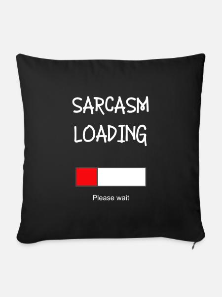 Sarkasmus-Lasten - Sofakissenbezug 45 x 45 cm - Schwarz
