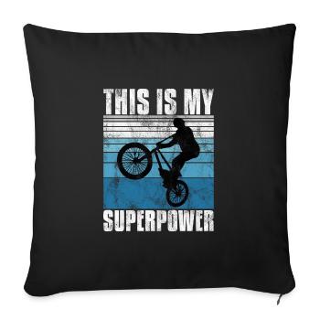 BMX is my superpower bike bike - Sofa pillowcase 17,3'' x 17,3'' (45 x 45 cm) - black - Front