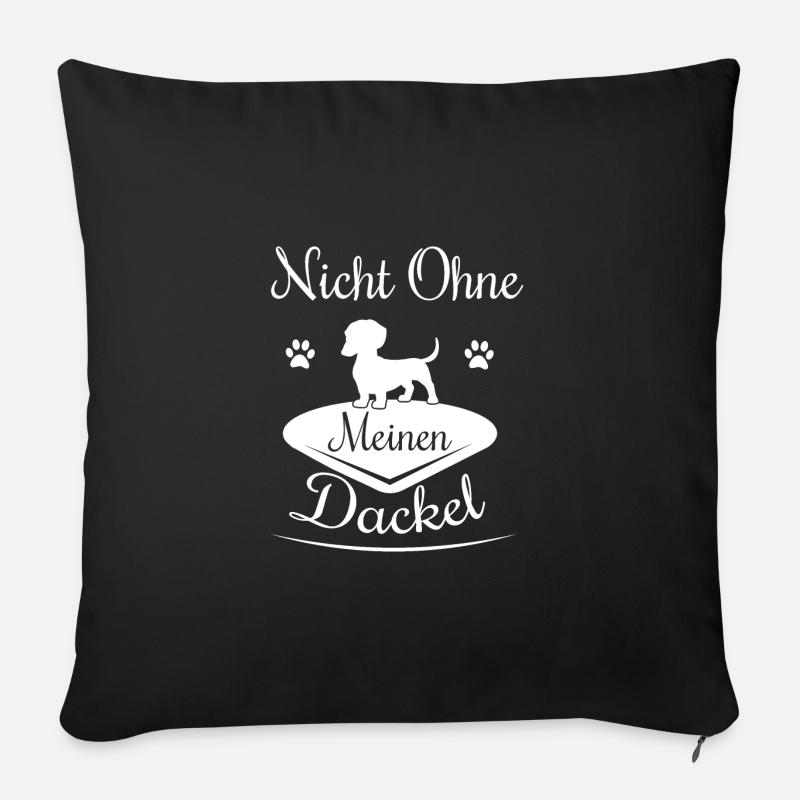 Nicht ohne meinen Dackel - Sofakissenbezug 45 x 45 cm - Schwarz
