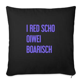 I red scho oiwei boarisch - Housse de coussin décorative 45 x 45 cm - noir - Devant