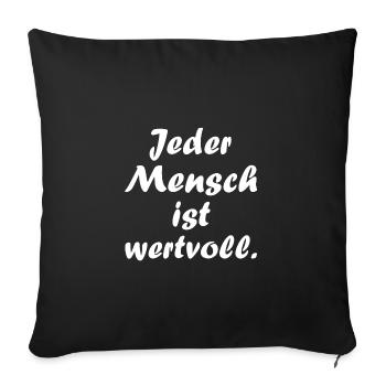 Mensch,bunt,weltoffen,Toleranz,gegen Nazis,rechts - Sofakissenbezug 45 x 45 cm - Schwarz - Vorne