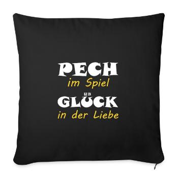 Ironie Spruch Singles Pech Spiel kein Glück Liebe - Sofakissenbezug 45 x 45 cm - Schwarz - Vorne