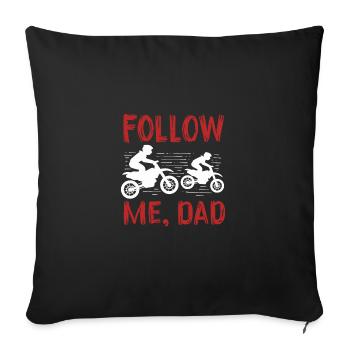 Folge mir Papa - Sofakissenbezug 45 x 45 cm - Schwarz - Vorne