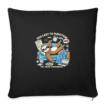 Zu faul zum Arbeiten - Sofakissenbezug 45 x 45 cm - Schwarz - Vorne