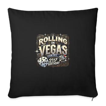 Rolling In Vegas für meinen 21. Geburtstag - Sofakissenbezug 45 x 45 cm - Schwarz - Vorne