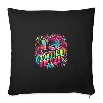Dance Hair Don't Care - Sofakissenbezug 45 x 45 cm - Schwarz - Vorne