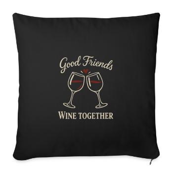 Gute Freunde trinken zusammen - Sofakissenbezug 45 x 45 cm - Schwarz - Vorne