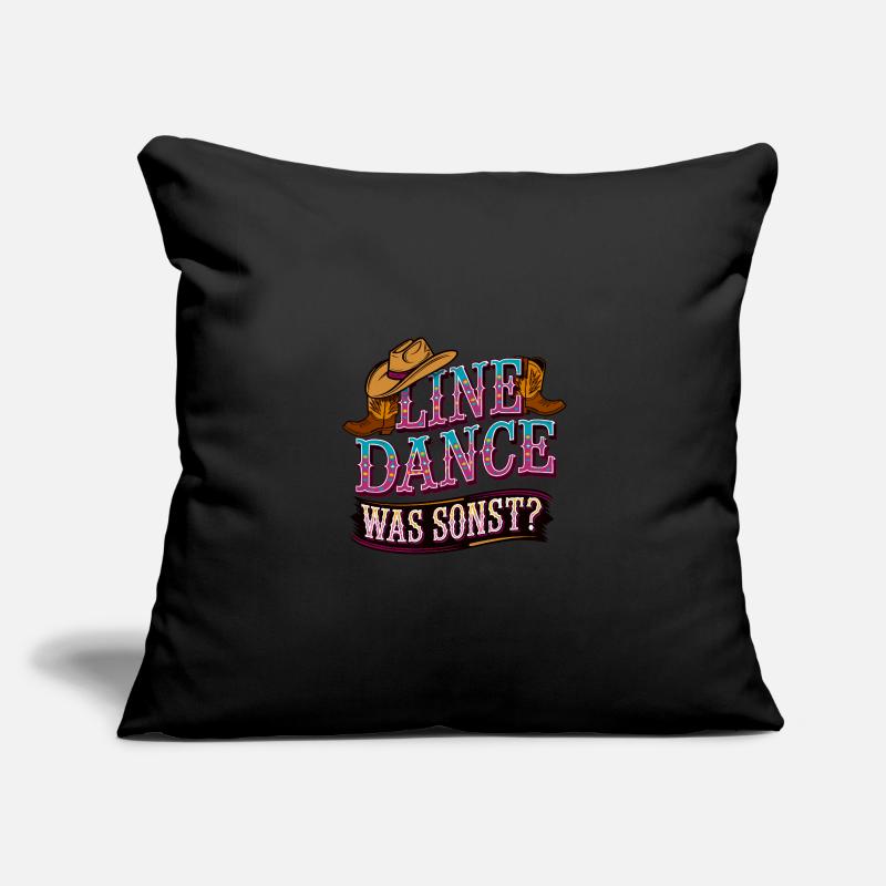 Line Dance Was sonst? Ich bin Line Dancer Sofakissenbezug 45 x 45 cm