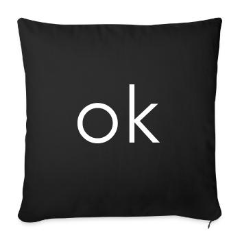 ok Aufschrift vorne schlicht wie Calvin K. - Sofakissenbezug 45 x 45 cm - Schwarz - Vorne