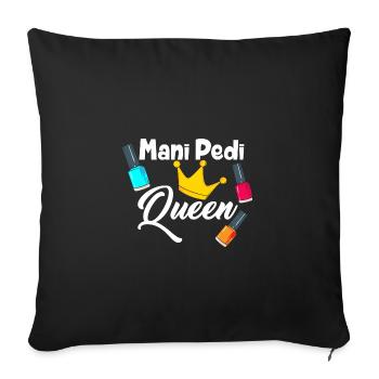 Mani Pedi Queen Nageltechniker - Sofakissenbezug 45 x 45 cm - Schwarz - Vorne