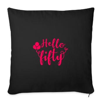 50th birthday 50 years old Happy Birthday saying - Sofa pillowcase 17,3'' x 17,3'' (45 x 45 cm) - black - Front