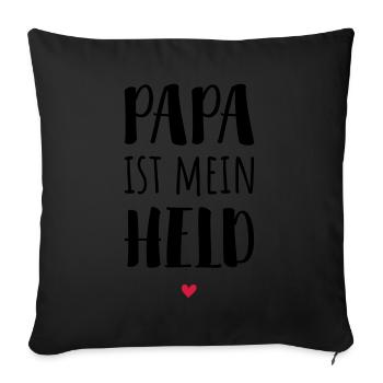 Papa ist mein Held / Papa ist der Beste! - Sofakissenbezug 45 x 45 cm - Schwarz - Vorne
