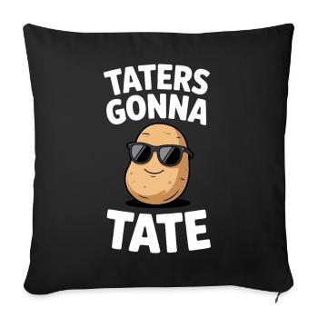 Taters gehen zur Tate - Sofakissenbezug 45 x 45 cm - Schwarz - Vorne