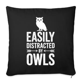 Owl Sayings Owl Funny Owls Gift - Sofa pillowcase 17,3'' x 17,3'' (45 x 45 cm) - black - Front