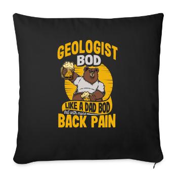 Geologist Bod Like A Dad Bod Funny Rock Collector - Sofakissenbezug 45 x 45 cm - Schwarz - Vorne