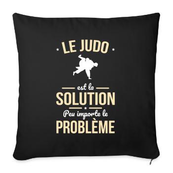 Le judo est la solution peu importe le problème - Housse de coussin décorative 45 x 45 cm - noir - Devant