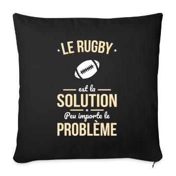 Le rugby est la solution peu importe le problème - Housse de coussin décorative 45 x 45 cm - noir - Devant