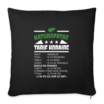 Naturopathe tarif horaire t-shirt métier - Housse de coussin décorative 45 x 45 cm - noir - Devant