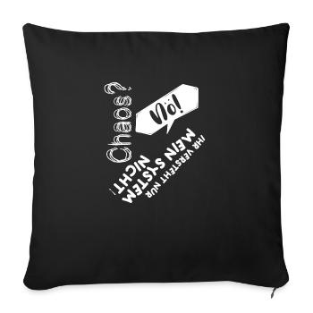 Lustiger ADS ADHS ADHD Spruch für echte Chaoten - Sofakissenbezug 45 x 45 cm - Schwarz - Vorne