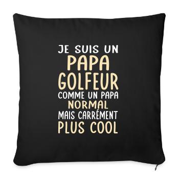 Papa golfeur comme papa normal plus cool - Housse de coussin décorative 45 x 45 cm - noir - Devant