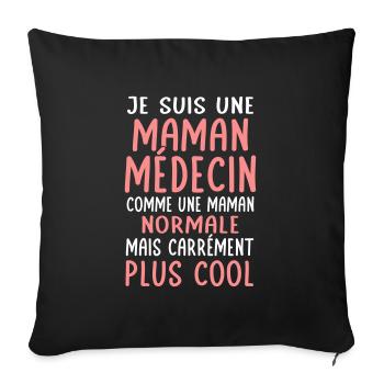 Maman médecin comme maman normale plus cool - Housse de coussin décorative 45 x 45 cm - noir - Devant