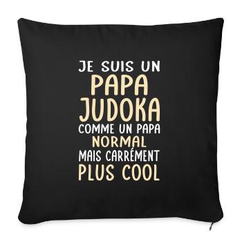 Papa judoka comme papa normal plus cool - Housse de coussin décorative 45 x 45 cm - noir - Devant