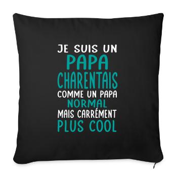 Papa Charentais comme un papa normal plus cool - Housse de coussin décorative 45 x 45 cm - noir - Devant