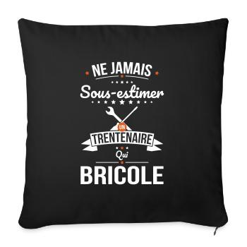 Sous-estimer un trentenaire qui bricole - Housse de coussin décorative 45 x 45 cm - noir - Devant
