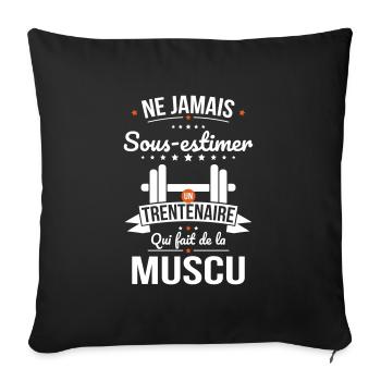 Sous-estimer un trentenaire qui fait de la muscu - Housse de coussin décorative 45 x 45 cm - noir - Devant