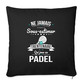 Sous-estimer un trentenaire qui joue au padel - Housse de coussin décorative 45 x 45 cm - noir - Devant