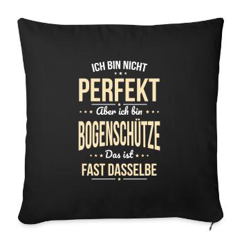 I'm not perfect, but I'm an archer - Sofa pillowcase 17,3'' x 17,3'' (45 x 45 cm) - black - Front