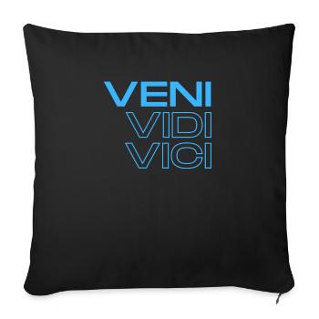 veni, vidi & vici - Sofa pillowcase 17,3'' x 17,3'' (45 x 45 cm) - black - Front