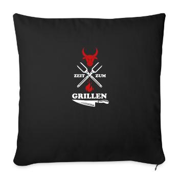Zeit zum Grillen Grillmeister Geschenk Fleisch - Sofakissenbezug 45 x 45 cm - Schwarz - Vorne