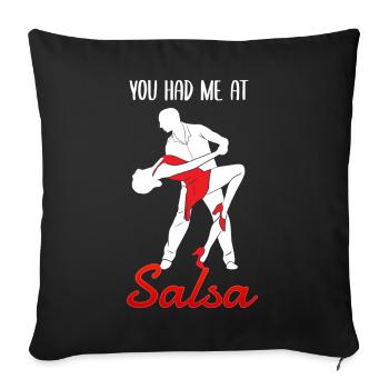 You Had Me At Salsa Dancing Dancers - Sofa pillowcase 17,3'' x 17,3'' (45 x 45 cm) - black - Front