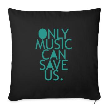 Only Music can save us cadeau de raving concert - Housse de coussin décorative 45 x 45 cm - noir - Devant