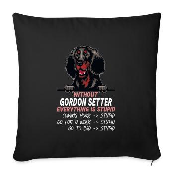 Ohne Gordon Setter ist alles doof - Sofakissenbezug 45 x 45 cm - Schwarz - Vorne