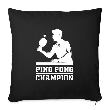 Champion Ping Pong Saying Gift Sports - Sofa pillowcase 17,3'' x 17,3'' (45 x 45 cm) - black - Front