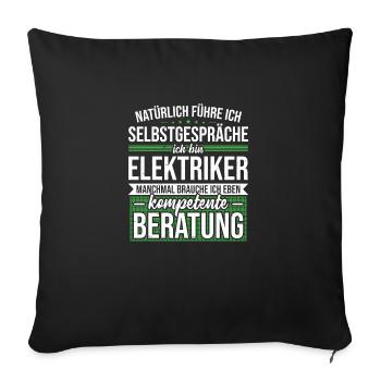 Elektriker / Elektroniker - kompetente Beratung - Sofakissenbezug 45 x 45 cm - Schwarz - Vorne
