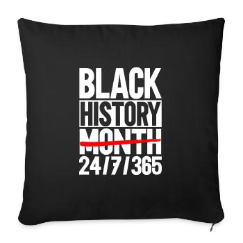 Black History Month 24/7/365 - Sofa pillowcase 17,3'' x 17,3'' (45 x 45 cm) - black - Front