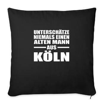Alter Mann Köln Kölle NRW Geburtstag Ruhrgebiet - Sofakissenbezug 45 x 45 cm - Schwarz - Vorne