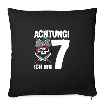 Achtung ich bin 7 - Pirat Geburtstag sieben Jahre - Sofakissenbezug 45 x 45 cm - Schwarz - Vorne