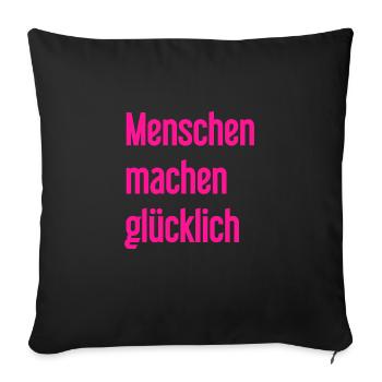 People make you happy – Positive statement - Sofa pillowcase 17,3'' x 17,3'' (45 x 45 cm) - black - Front