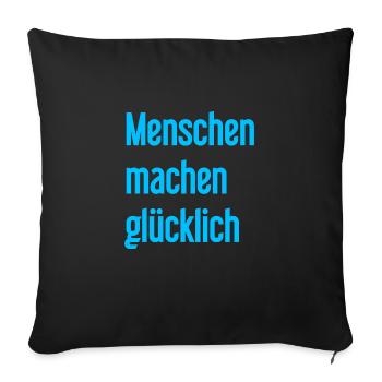 People make you happy – Positive statement - Sofa pillowcase 17,3'' x 17,3'' (45 x 45 cm) - black - Front