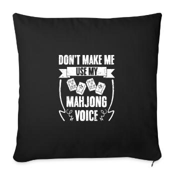 Drôle Ne me faites pas utiliser ma voix de Mahjong pour - Housse de coussin décorative 45 x 45 cm - noir - Devant