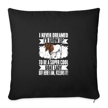 I Never Dreamed I'd Grow Up To Be A Super Cool - Sofa pillowcase 17,3'' x 17,3'' (45 x 45 cm) - black - Front