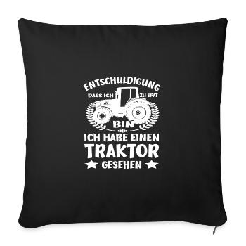 Entschuldigung das ich zu spät bin hab einen - Sofakissenbezug 45 x 45 cm - Schwarz - Vorne