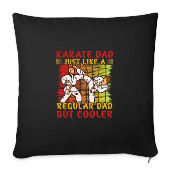 Karate Dad just like a Regular Dad but cooler - Sofa pillowcase 17,3'' x 17,3'' (45 x 45 cm) - black - Front