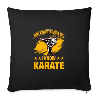Tu ne peux pas me faire peur, je sais le karaté - Housse de coussin décorative 45 x 45 cm - noir - Devant