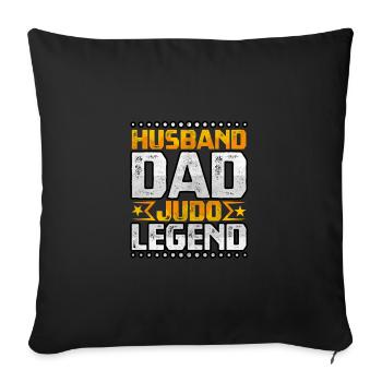 Husband Dad Judo Legend - Sofa pillowcase 17,3'' x 17,3'' (45 x 45 cm) - black - Front