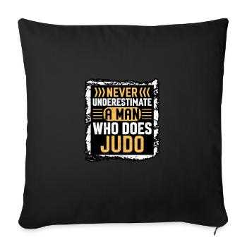 Ne sous-estimez jamais un homme qui fait du judo - Housse de coussin décorative 45 x 45 cm - noir - Devant